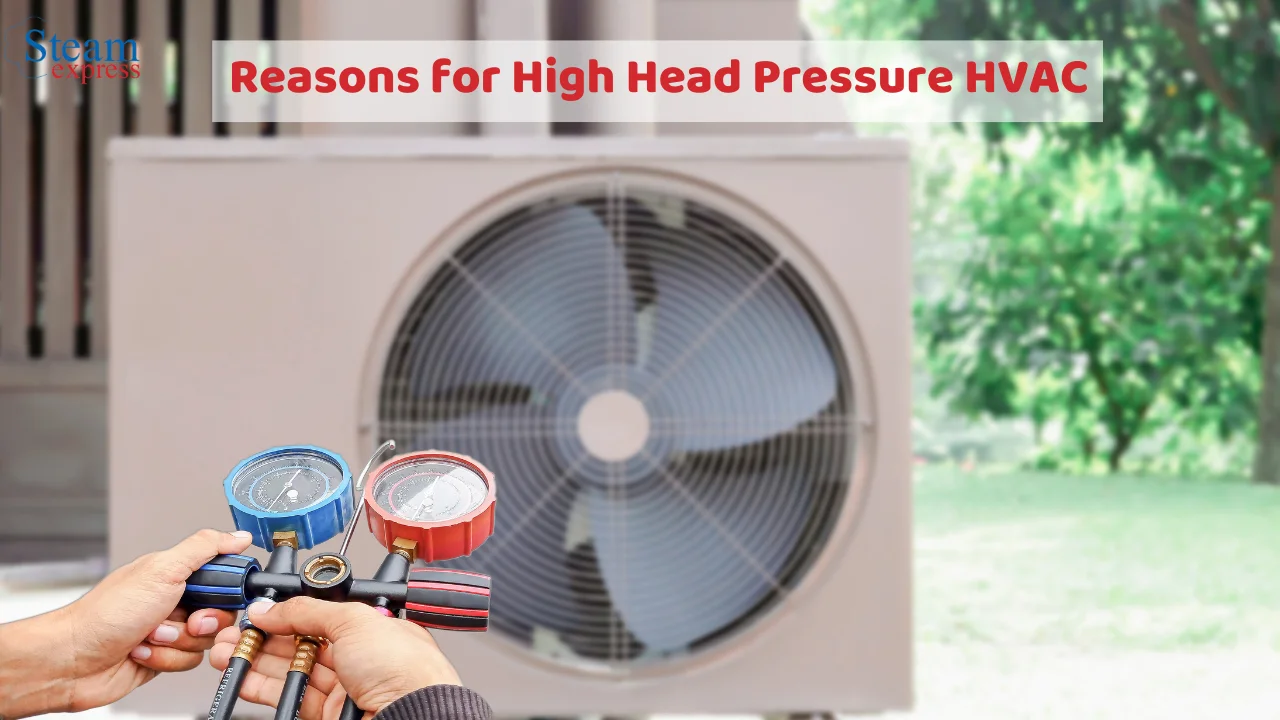 Reasons for High Head Pressure HVAC