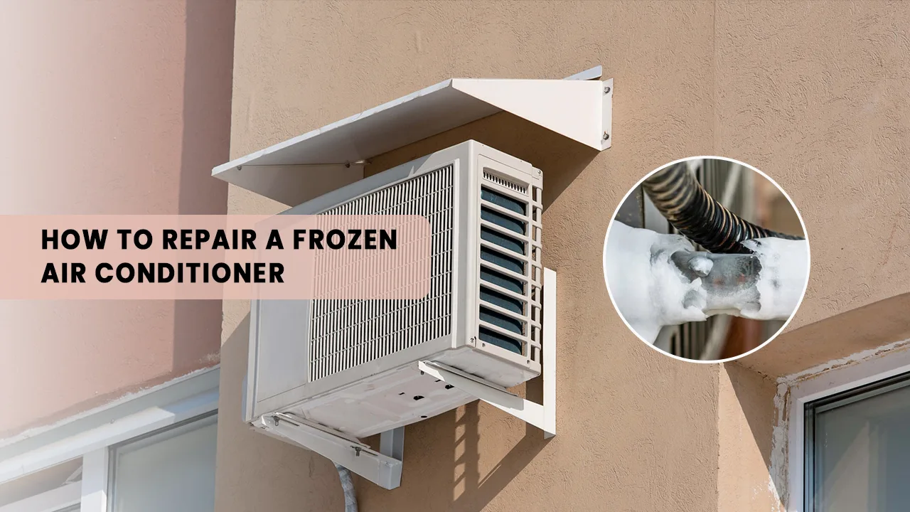 How to Repair a Frozen Air Conditioner