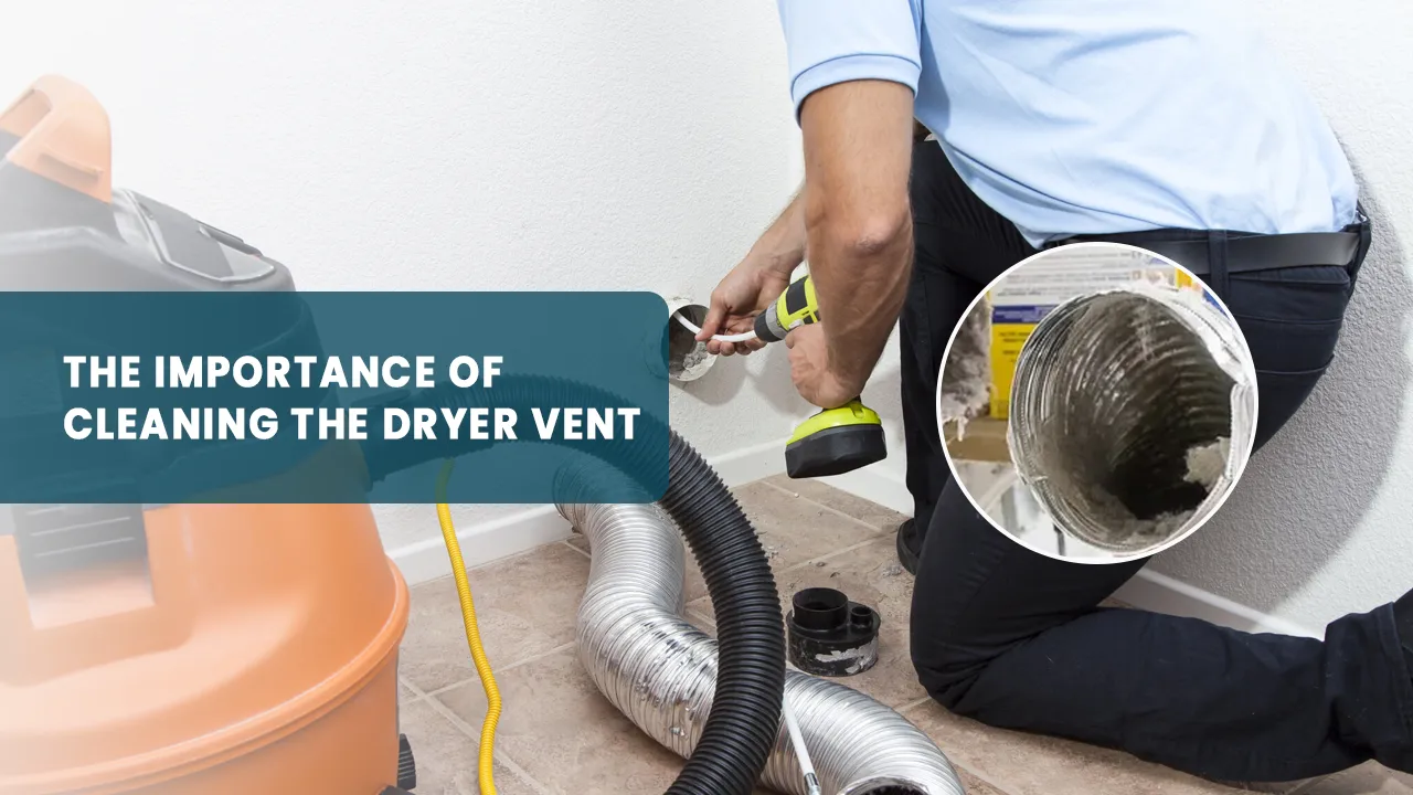 The Importance of Cleaning the Dryer Vent