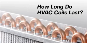 How long do hvac coils last?