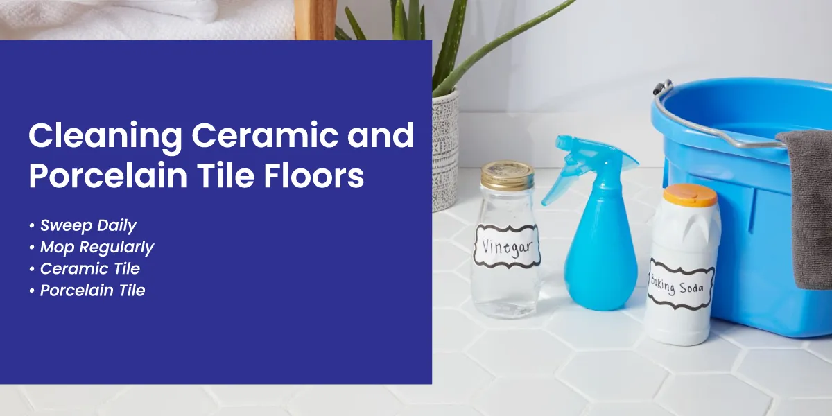 Cleaning Ceramic and Porcelain Tile Floors