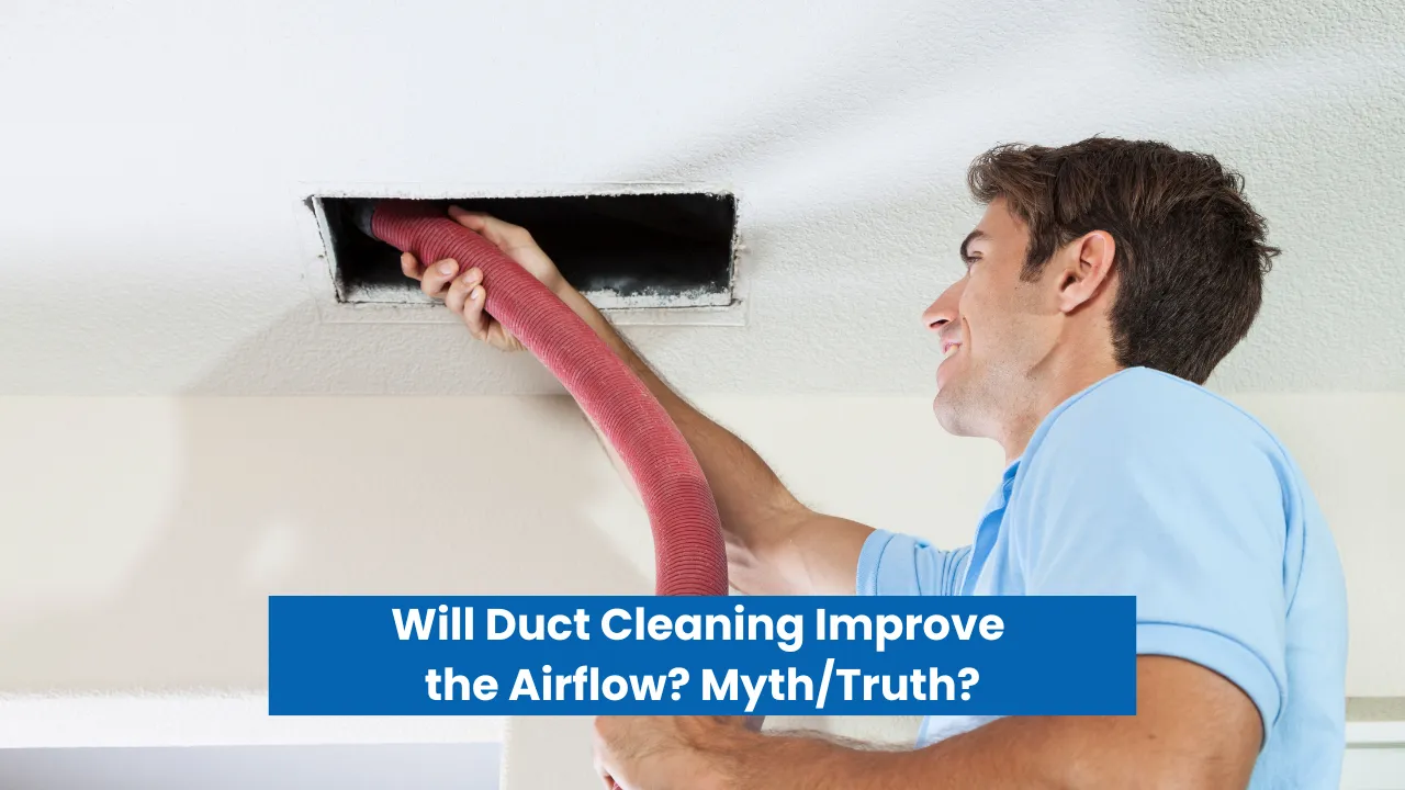 Will Duct Cleaning Improve the Airflow