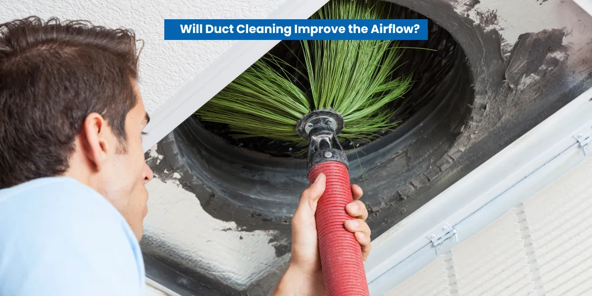 Will Duct Cleaning Improve the Airflow