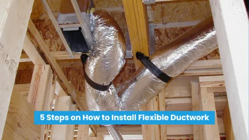 How to Install Flexible Ductwork