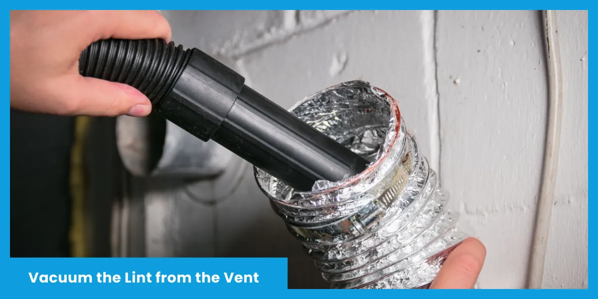 Vacuum the Lint from the Vent